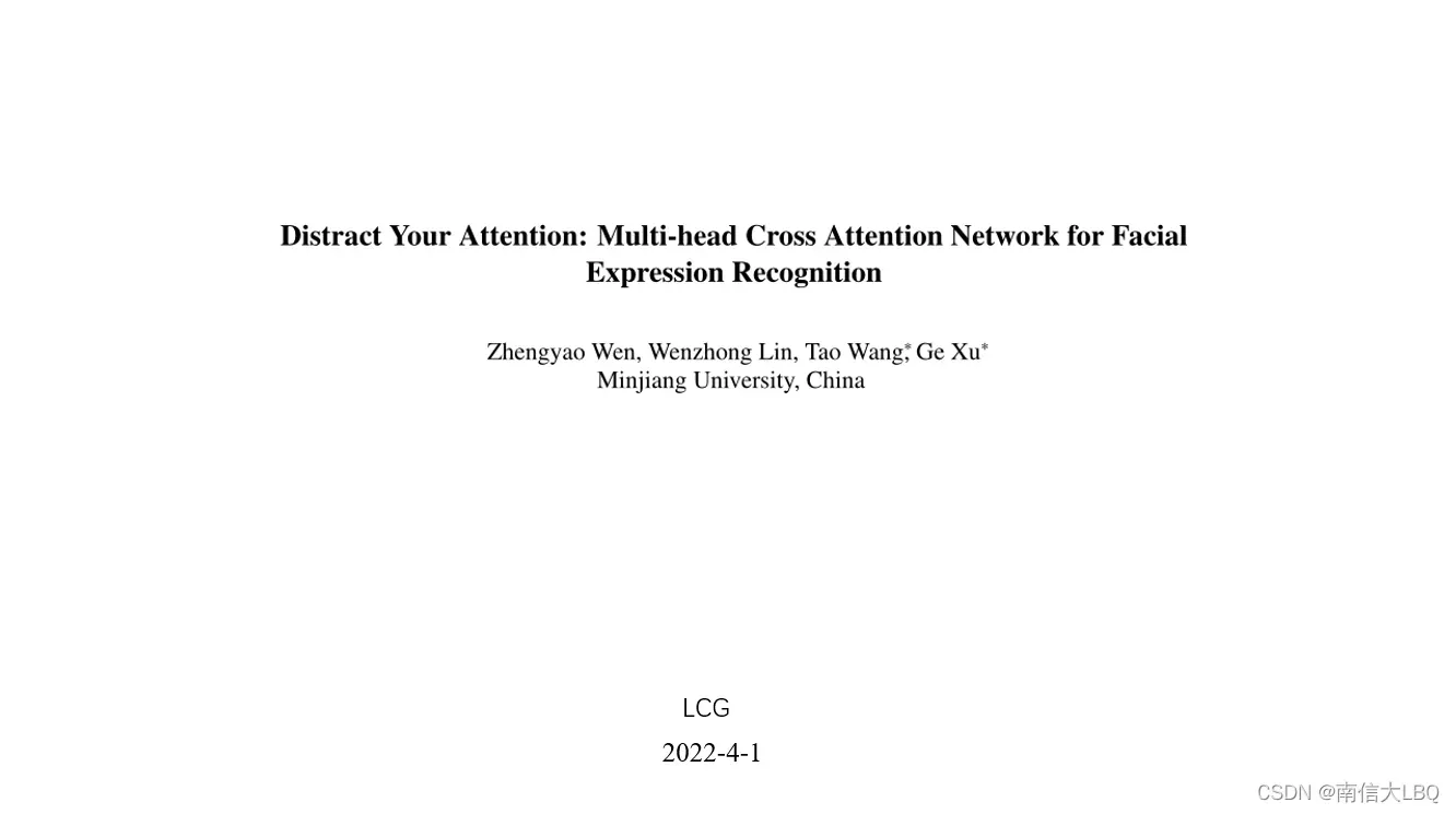 SOTA:《Distract Your Attention: Multi-head Cross Attention Network for Facial Expression Recognition》