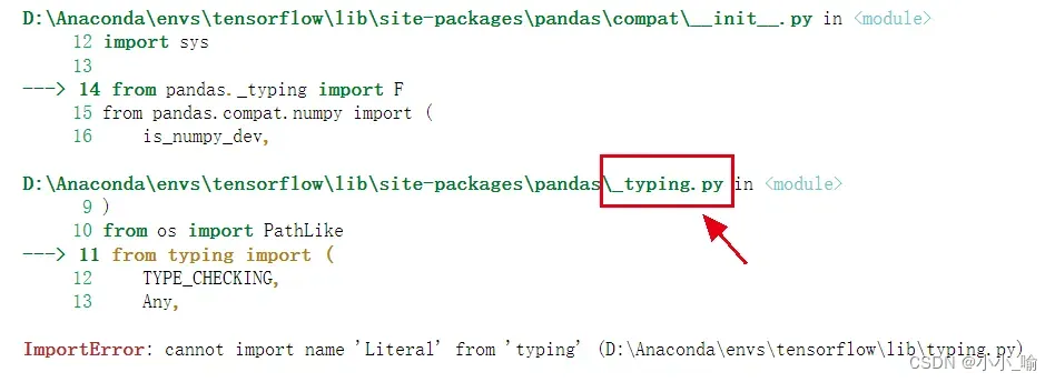 ImportError: cannot import name ‘Literal‘ from ‘typing‘ (D:\Anaconda\envs\tensorflow\lib\typing.py)